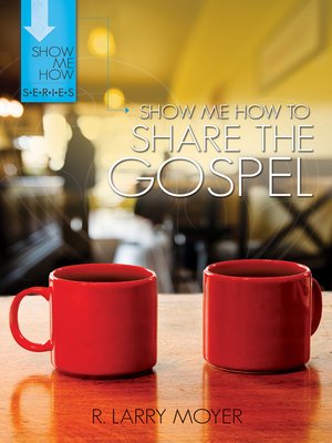cover image of Show Me How to Share the Gospel